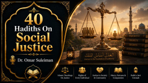  40 Hadiths On Social Justice