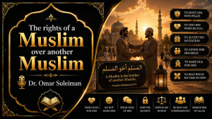  The rights of a Muslim over another Muslim
