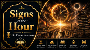  Signs of the Hour | Dr. Omar Suleiman