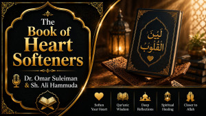  The Book of Heart Softeners Dr. Omar Suleiman & Sh. Ali Hammuda